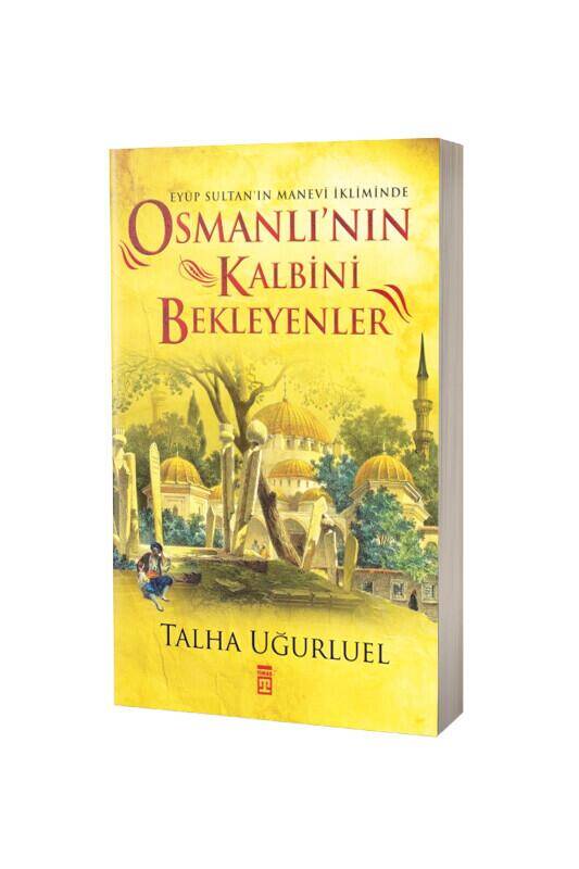Osmanlının Kalbini Bekleyenler - 2