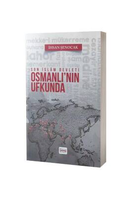 Osmanlının Ufkunda Son İslam Devleti - Hüküm Kitap (1)