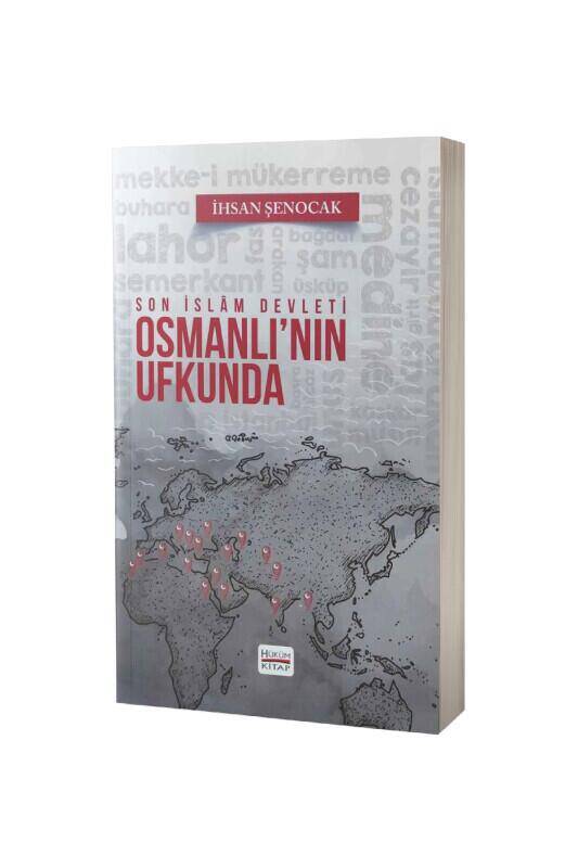 Osmanlının Ufkunda Son İslam Devleti - 2