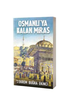 Osmanlıya Kalan Miras - Timaş Yayınları (1)