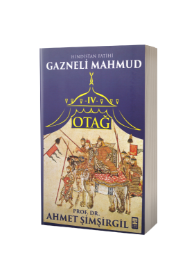 Otağ 4 Gazneli Mahmud - Timaş Yayınları