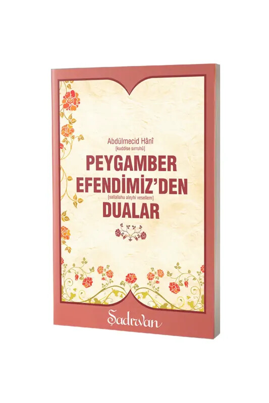 Peygamber Efendimizden Dualar - Şadırvan Yayınları