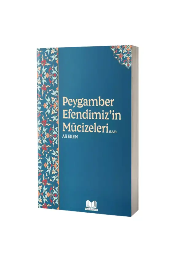 Peygamber Efendimizin Mucizeleri - 1