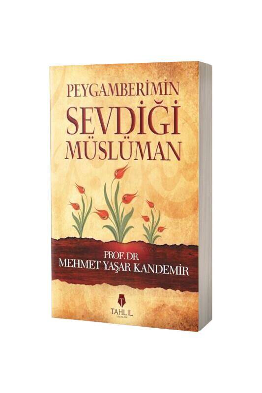 Peygamberimin Sevdiği Müslüman - 2