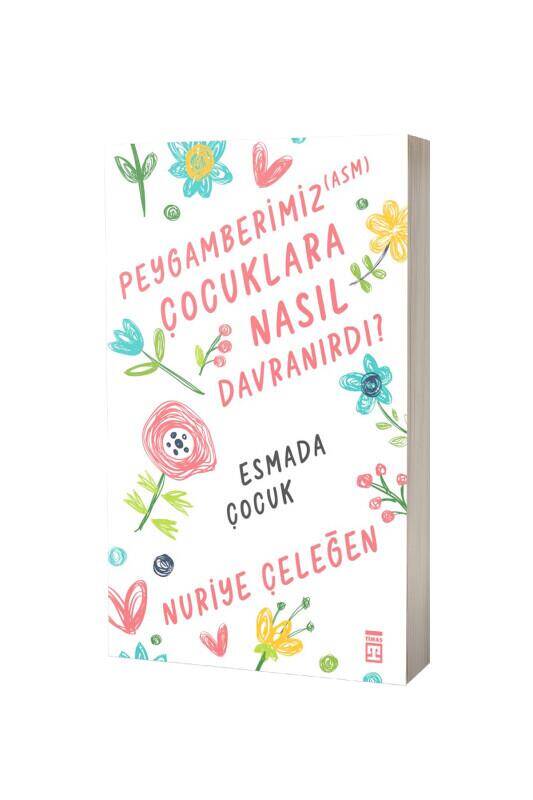 Peygamberimiz Çocuklara Nasıl Davranırdı - 2