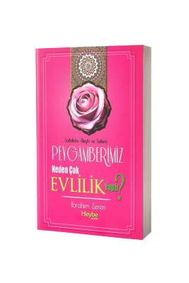 Peygamberimiz Neden Çok Evlilik Yaptı - Heybe Yayınları