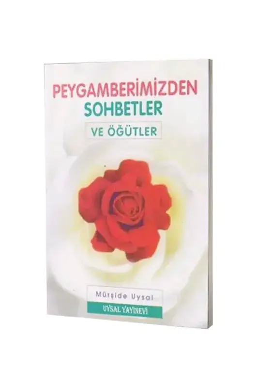 Peygamberimizden Sohbetler ve Öğütler - 2