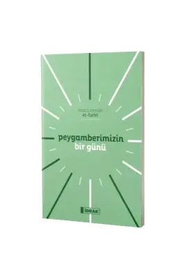 Peygamberimizin Bir Günü - İdrak Yayınları (1)