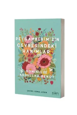 Peygamberimizin Çevresindeki Hanımlar - 1