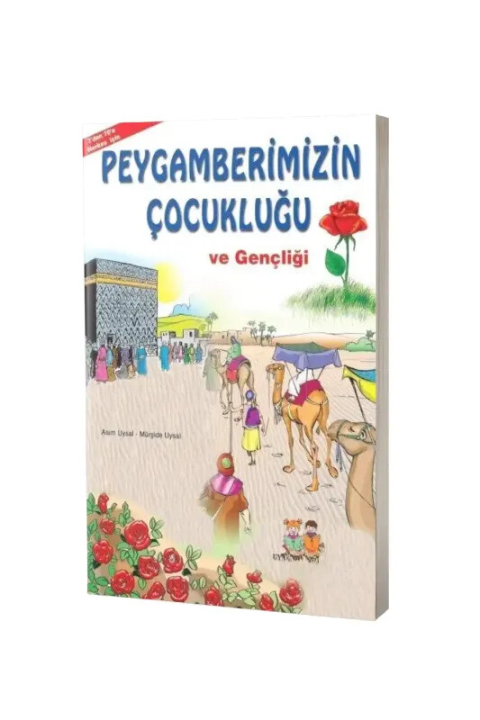 Peygamberimizin Çocukluğu ve Gençliği - 7+ Yaş - Uysal Yayıncılık