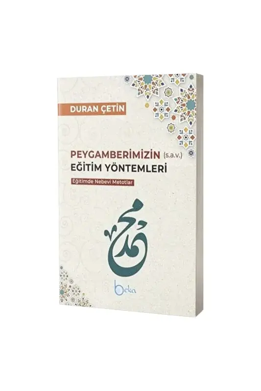 Peygamberimizin Eğitim Yöntemleri - 2