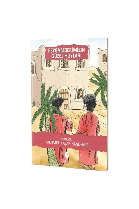 Peygamberimizin Güzel Huyları - 2