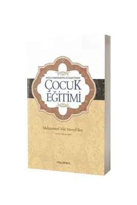 Peygamberimizin Sünnetinde Çocuk Eğitimi - Uysal Yayıncılık