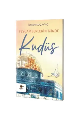 Peygamberlerin İzinde Kudüs - Cezve Kitap (1)