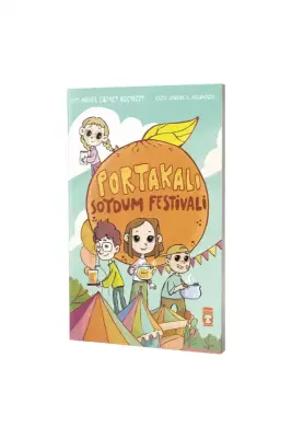 Portakalı Soydum Festivali - Timaş Çocuk Yayınları (1)
