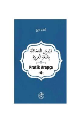 Pratik Arapça - Dördüncü Kitap - Fazilet Neşriyat