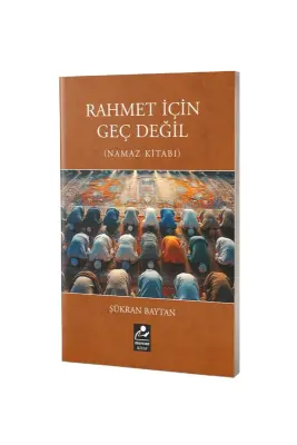 Rahmet İçin Geç Değil Namaz Kitabı - Mercan Kitap (1)
