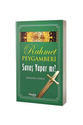 Rahmet Peygamberi Savaş Yaparmı - Heybe Yayınları