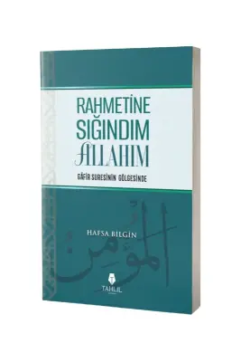 Rahmetine Sığındım Allahım Gafir Suresinin Gölgesinde - Tahlil Yayınları (1)