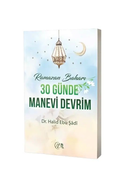 Ramazan Baharı 30 Günde Manevi Devrim - 2