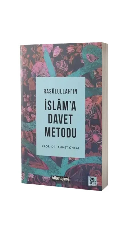 Rasulüllahın İslama Davet Metodu - Hikmetevi Yayınları
