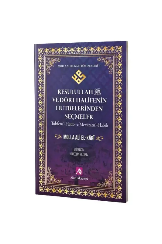 Resulullah s.a.v. ve Dört Halifenin Hutbelerinden Seçmeler - 2