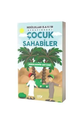 Resulullahın Etrafındaki Çocuk Sahabiler - Çığır Yayınları (1)