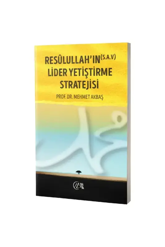 Resülullahın (s.a.v.) Lider Yetiştirme Stratejisi - 2