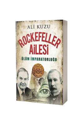 Rockefeller Ailesi Ölüm İmparatorluğu - Kariyer Yayınları