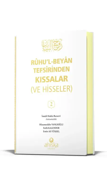 Ruhul Beyan Tefsirinden Kıssalar ve Hisseler 2. Cilt - 5