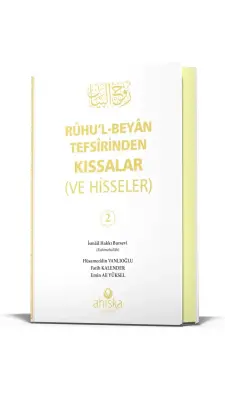 Ruhul Beyan Tefsirinden Kıssalar ve Hisseler 2. Cilt - Ahıska Yayınevi (1)