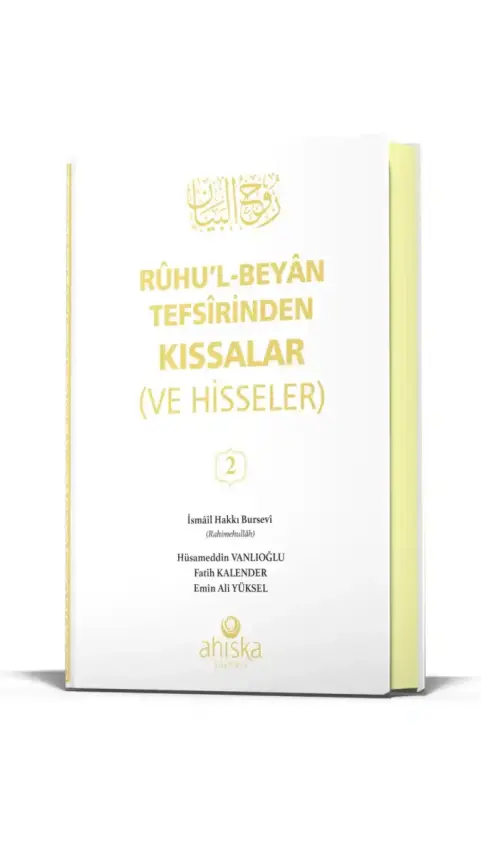 Ruhul Beyan Tefsirinden Kıssalar ve Hisseler 2. Cilt - 2