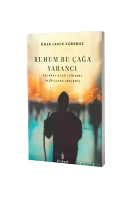 Ruhum Bu Çağa Yabancı - Dirayet Yayınları (1)