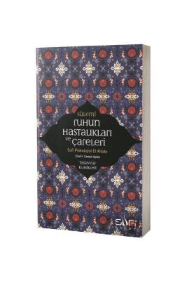 Ruhun Hastalıkları ve Çareleri - Sufi Kitap (1)
