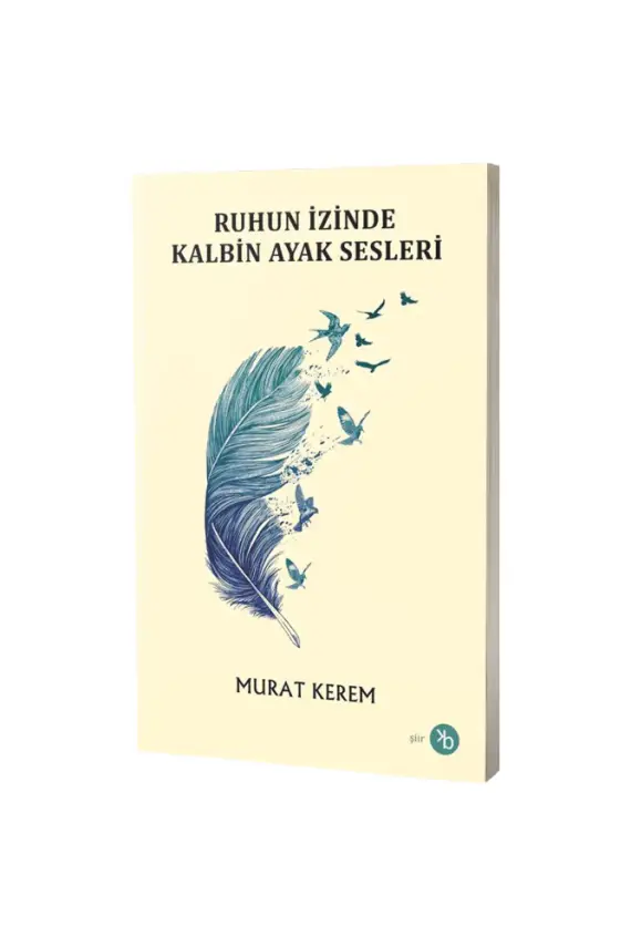 Ruhun İzinde Kalbin Ayak Sesleri - 1