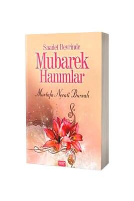 Saadet Devrinde Mübarek Hanımlar - Yasin Yayınevi