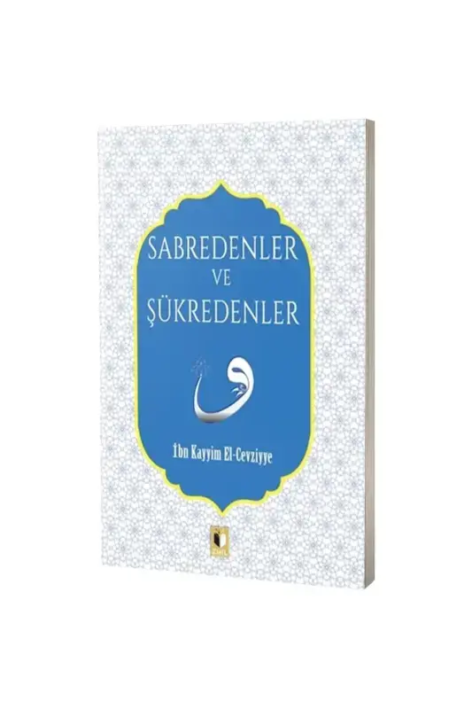 Sabredenler Ve Şükredenler - 2