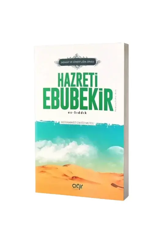 Sadaka ve Cömertliğin Zirvesi Hazreti Ebubekir Es Sıddık - 2
