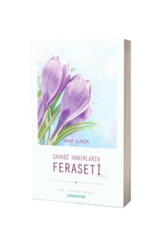 Sahabi Hanımların Feraseti - 2