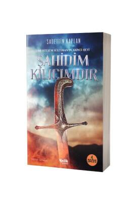 Şahidim Kılıcımdır - Çelik Yayınevi