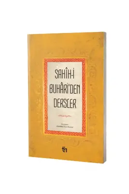 Sahihi Buhariden Dersler - Tin Yayınları