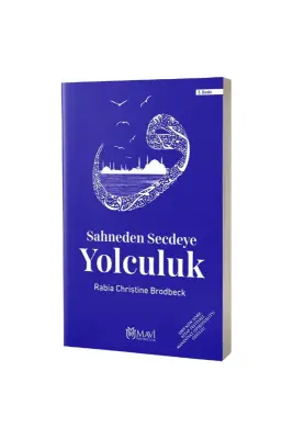 Sahneden Secdeye Yolculuk - Mavi Yayıncılık (1)