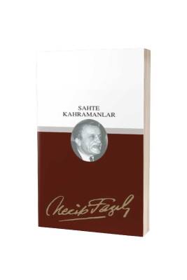 Sahte Kahramanlar - Büyük Doğu Yayınları