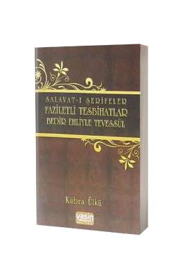 Salavatı Şerifler Faziletli Tesbihatlar Bedir Ehliyle Tevessül - Hala Kitap