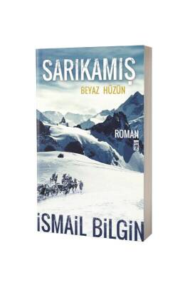 Sarıkamış Beyaz Hüzün - Timaş Yayınları (1)