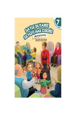 Saygı Duyarız Sevgiyi Hak Ederiz - Çamlıca Çocuk Yayınları (1)