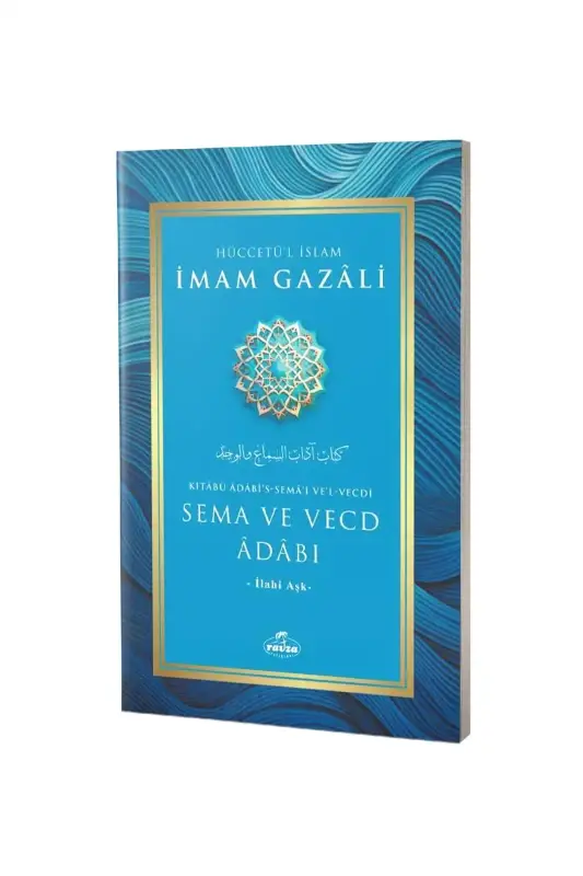 Sema ve Vecd Adabı - 2