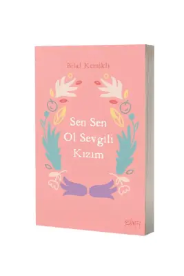 Sen Sen Ol Sevgili Kızım - Sufi Kitap (1)