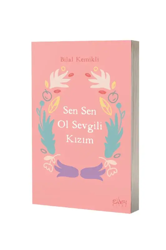 Sen Sen Ol Sevgili Kızım - 2