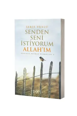 Senden Seni İstiyorum Allahım - Sufi Kitap